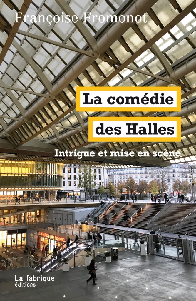 La comédie des Halles : intrigue et mise en scène