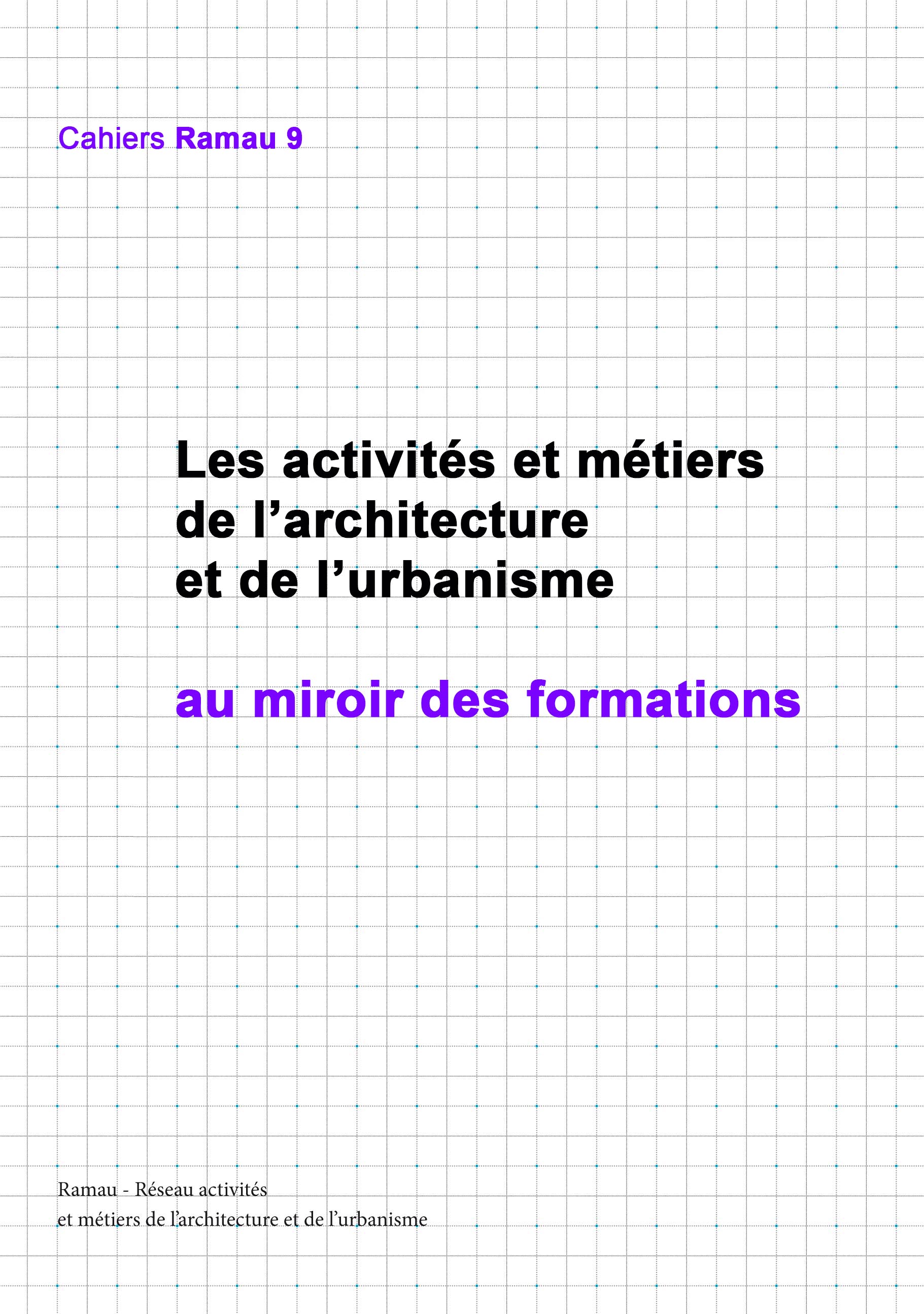 Les activités et métiers de l'architecture et de l'urbanisme au miroir des formations