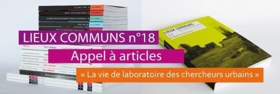 10/07/15 - Appel à contributions - La vie de laboratoire des chercheurs urbains